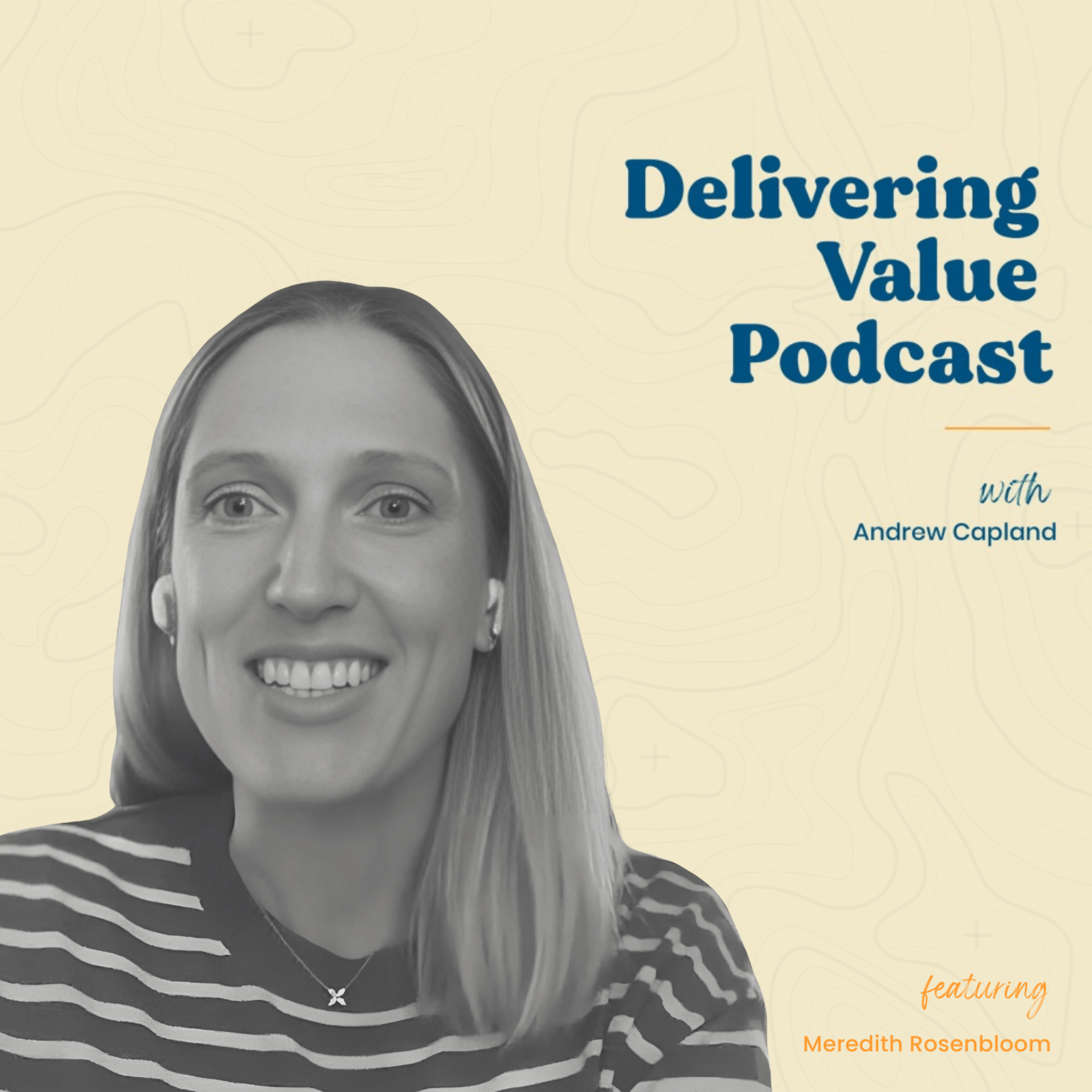 Delivering Value with Andrew Capland