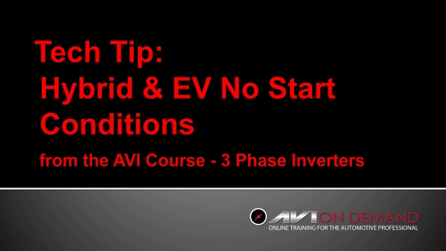 3 PHASE Inverters Tech Tip – Hybrid & EV No Start Conditions