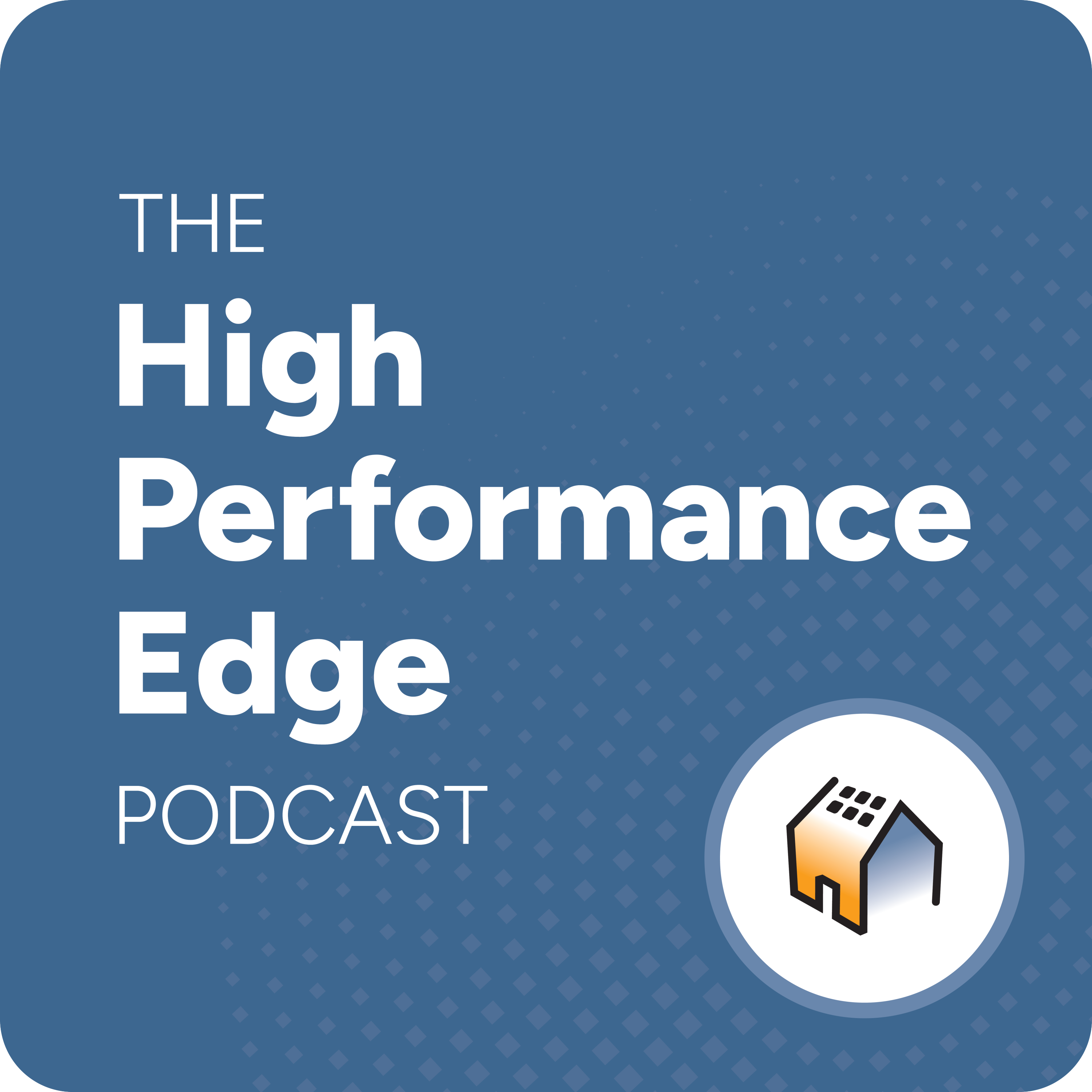 The High Performance Edge Podcast