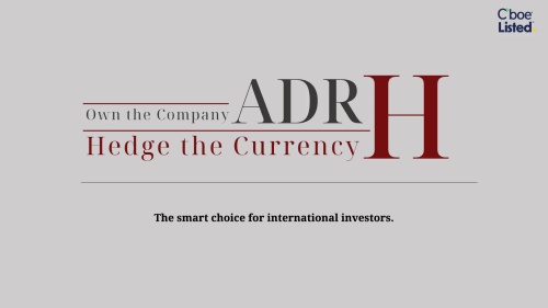 Behind the Ticker: ADR Hedged Securities