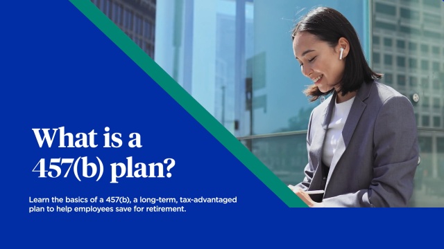 Learning Videos - What is a 457(b) and why should you enroll?