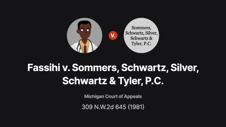 Fassihi v. Sommers, Schwartz, Silver, Schwartz and Tyler, P.C.