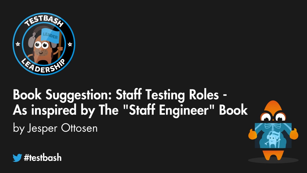 Staff Testing Roles - As Inspired By The "Staff Engineer" Book image