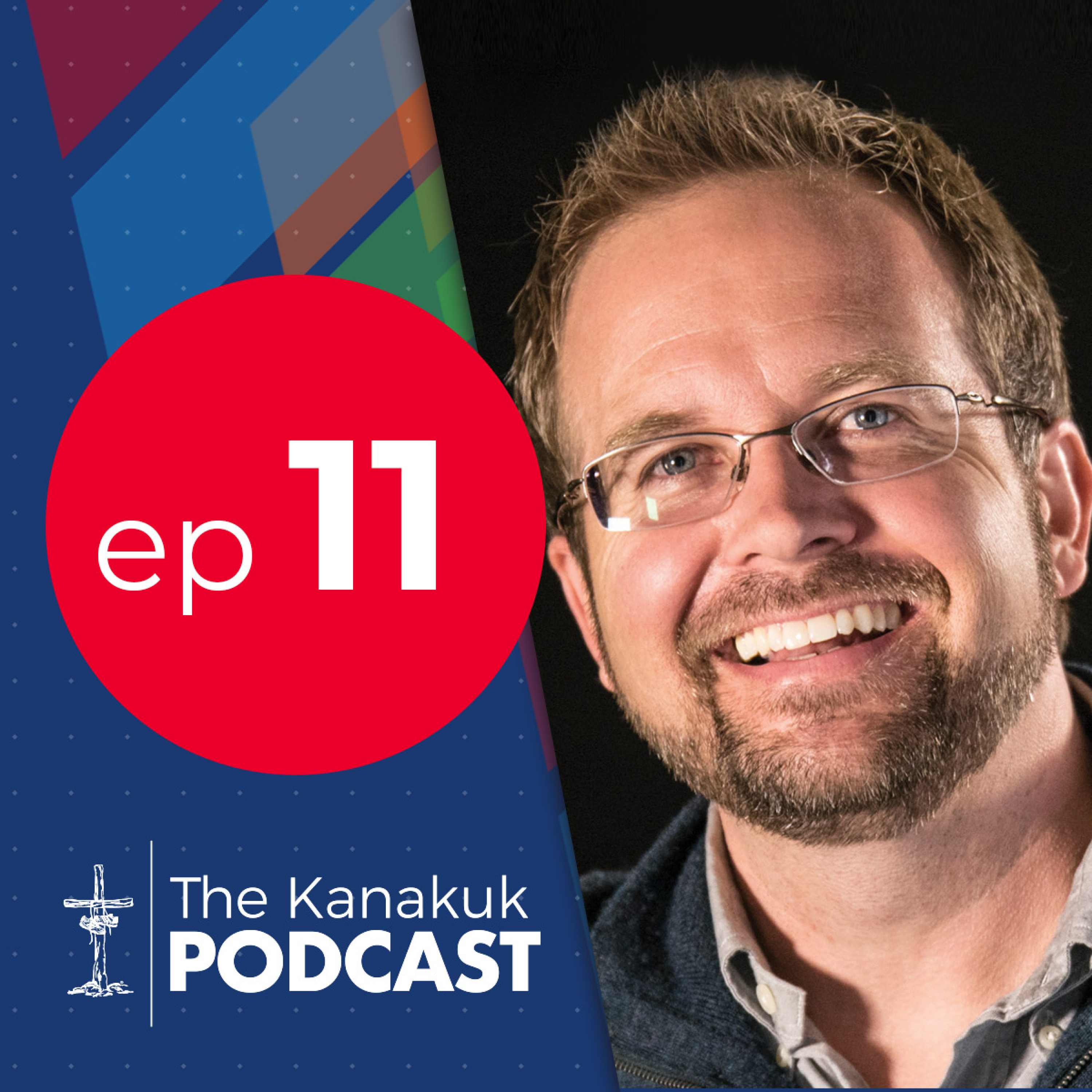 The Kanakuk Podcast