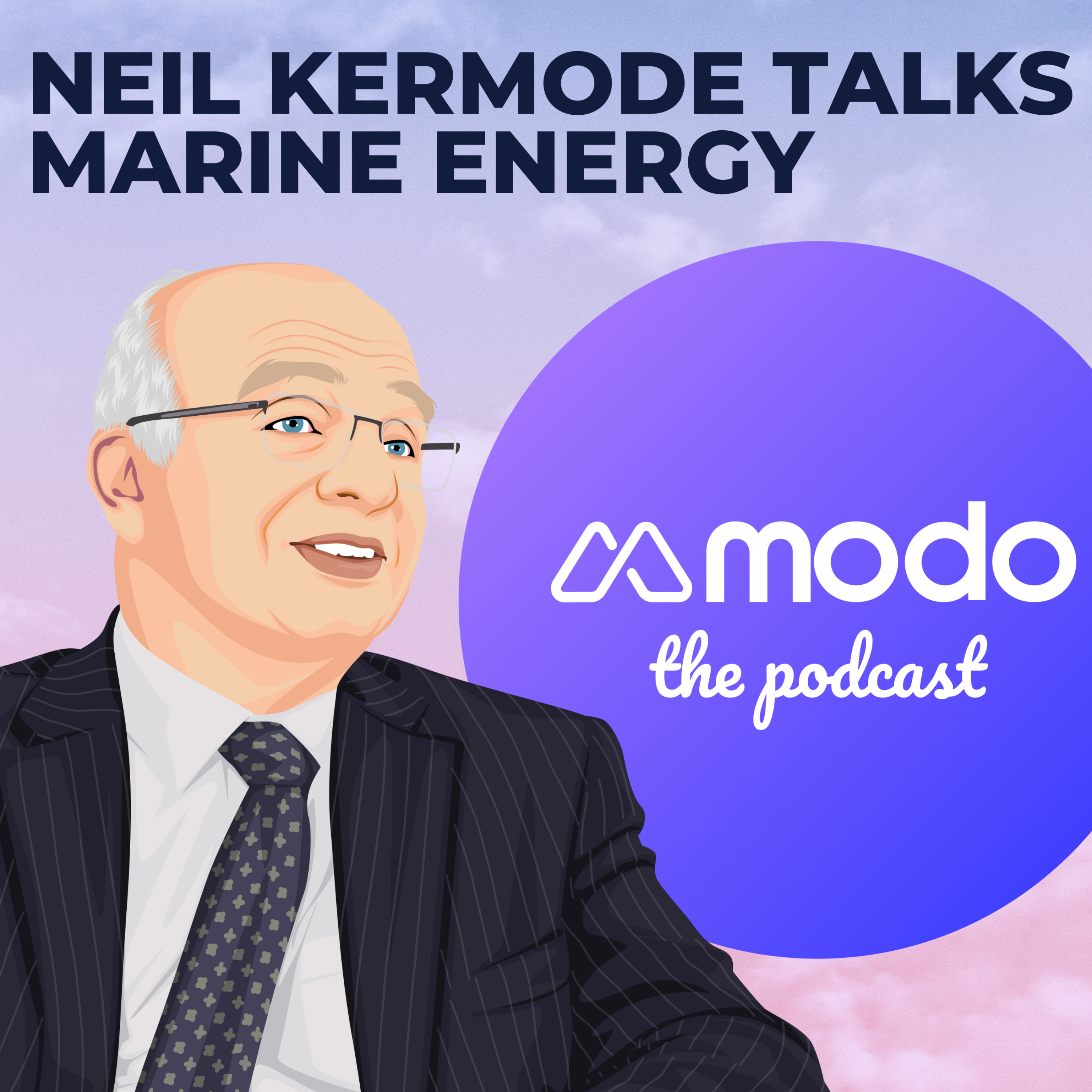 Mastering marine energy with Neil Kermode (Managing Director @ EMEC) - podcast episode cover