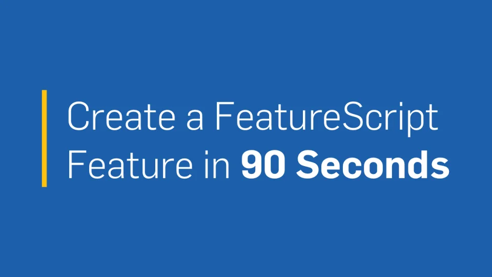 How to Create a Custom Feature in 90 Seconds