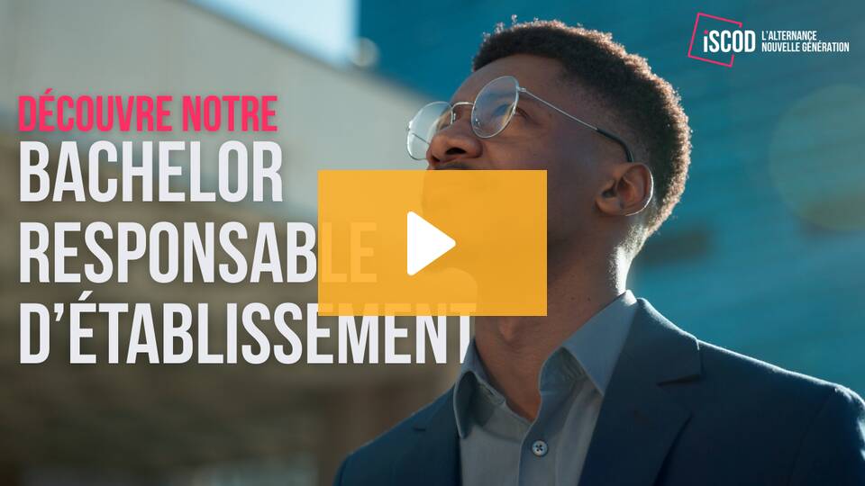 le bachelor responsable d'établissement en alternance de l'iSCOD