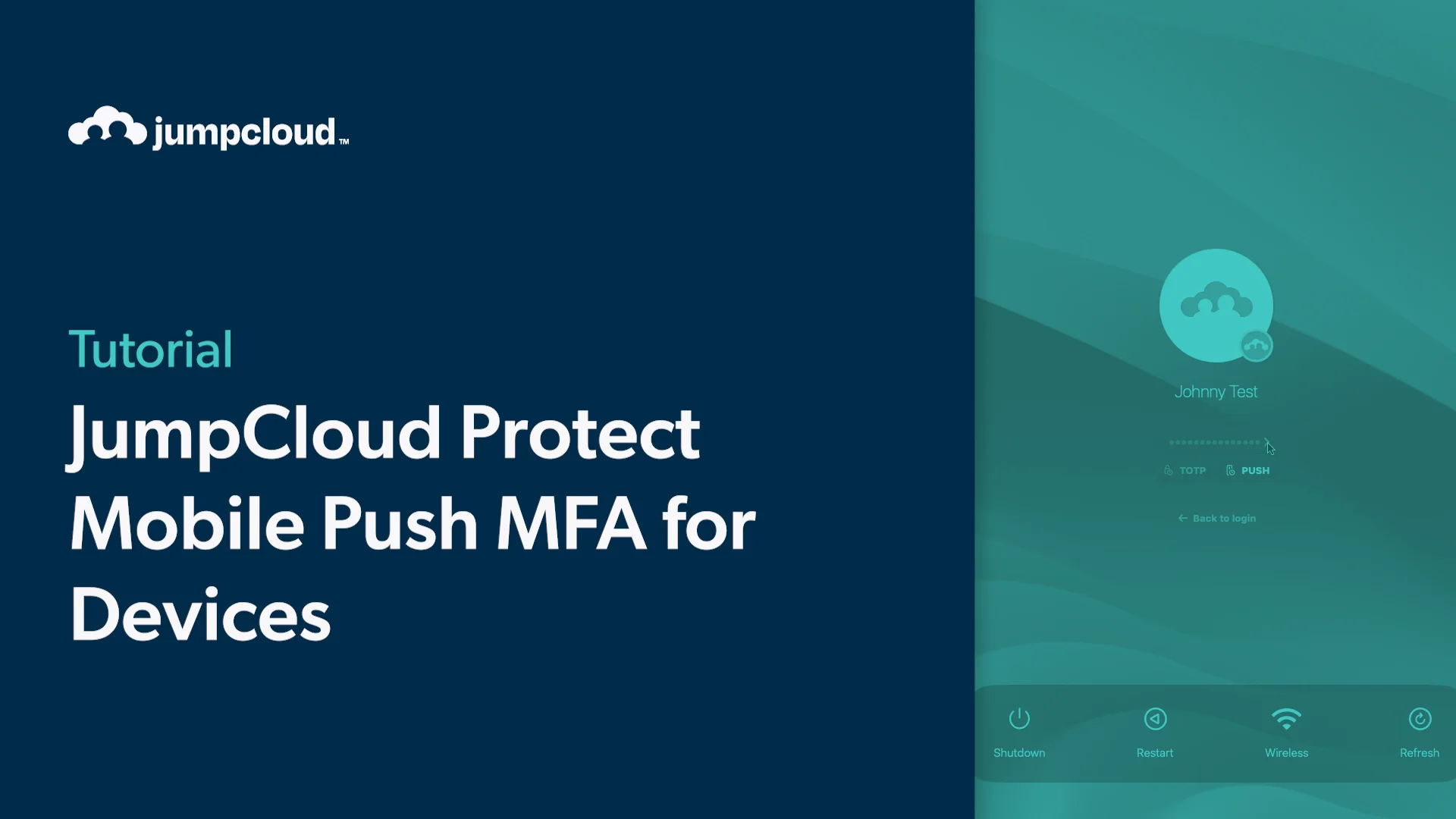 Tutorial: JumpCloud Protect Mobile Push MFA For Devices