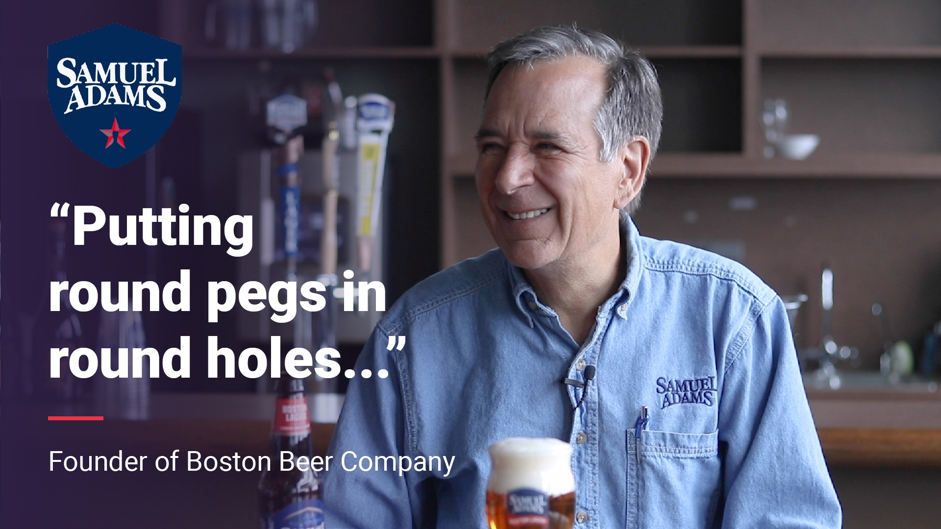 Jim Koch | "Round pegs in round holes..."