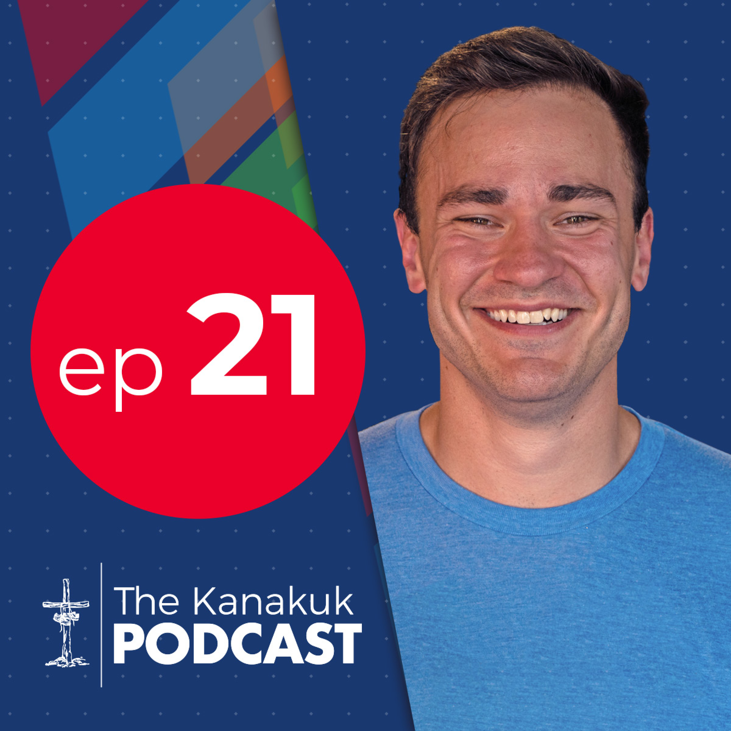 The Kanakuk Podcast