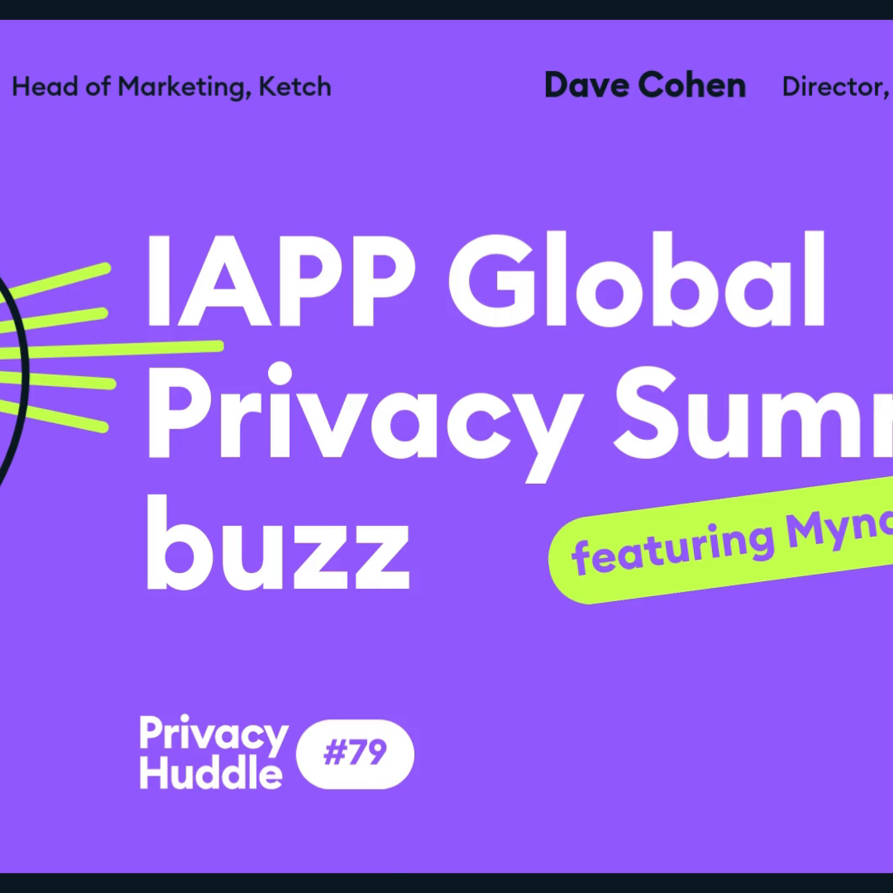 Ep. 79 - IAPP Global Privacy Summit Buzz episode artwork