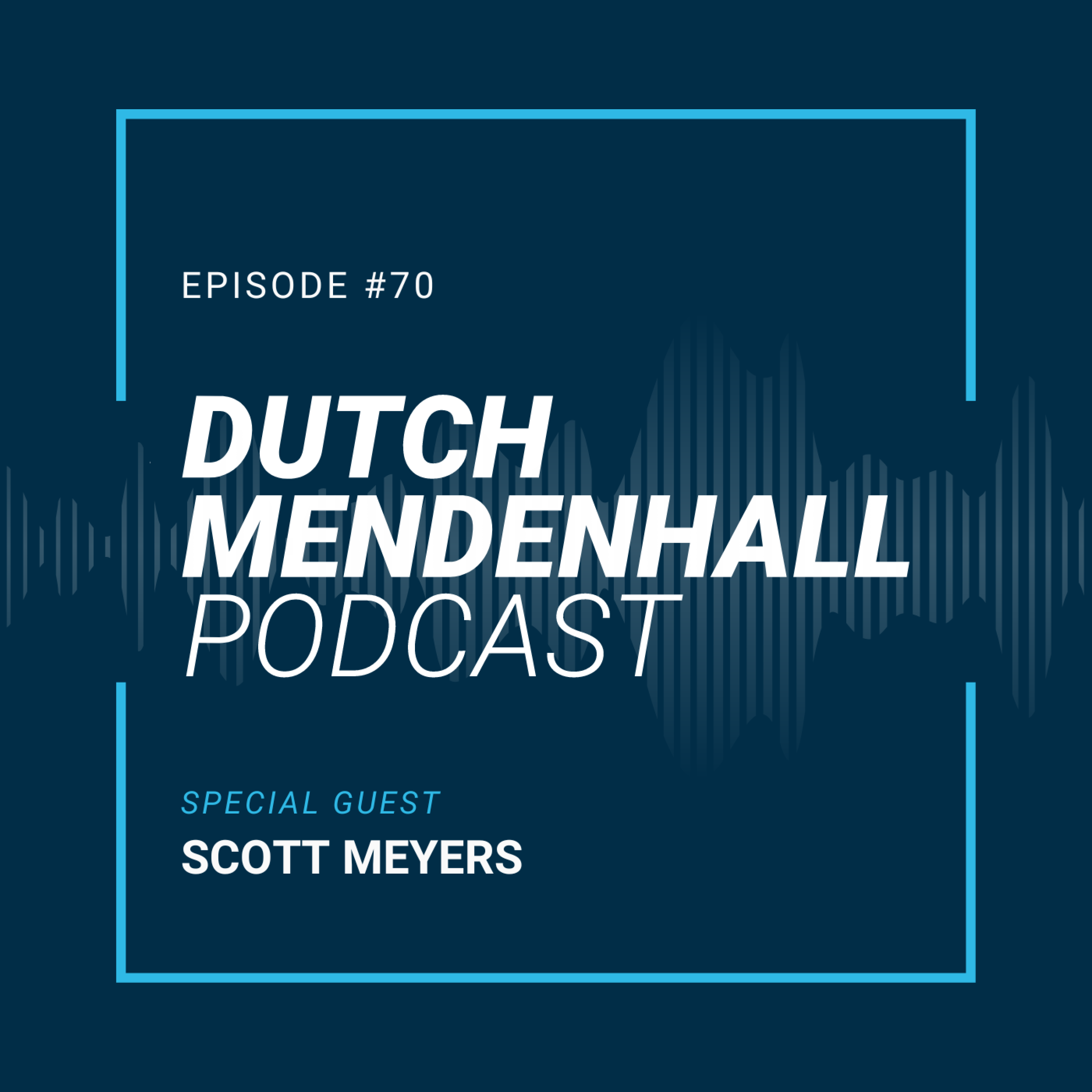 The Dutch Mendenhall Podcast