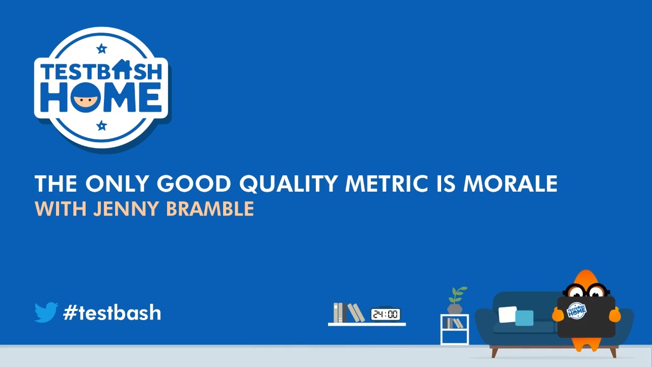 The Only Good Quality Metric is Morale - Jenny Bramble image