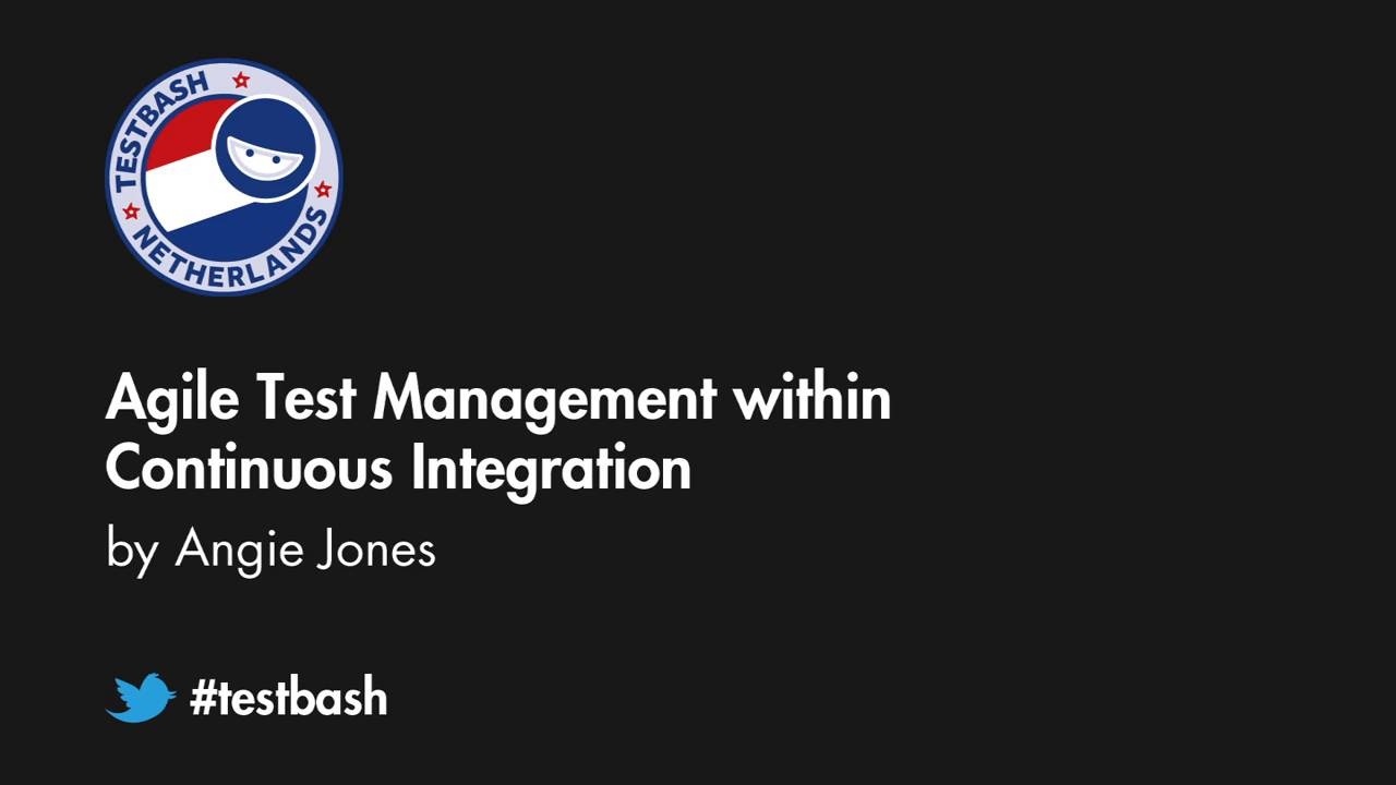 Agile Test Management within Continuous Integration - Angie Jones image