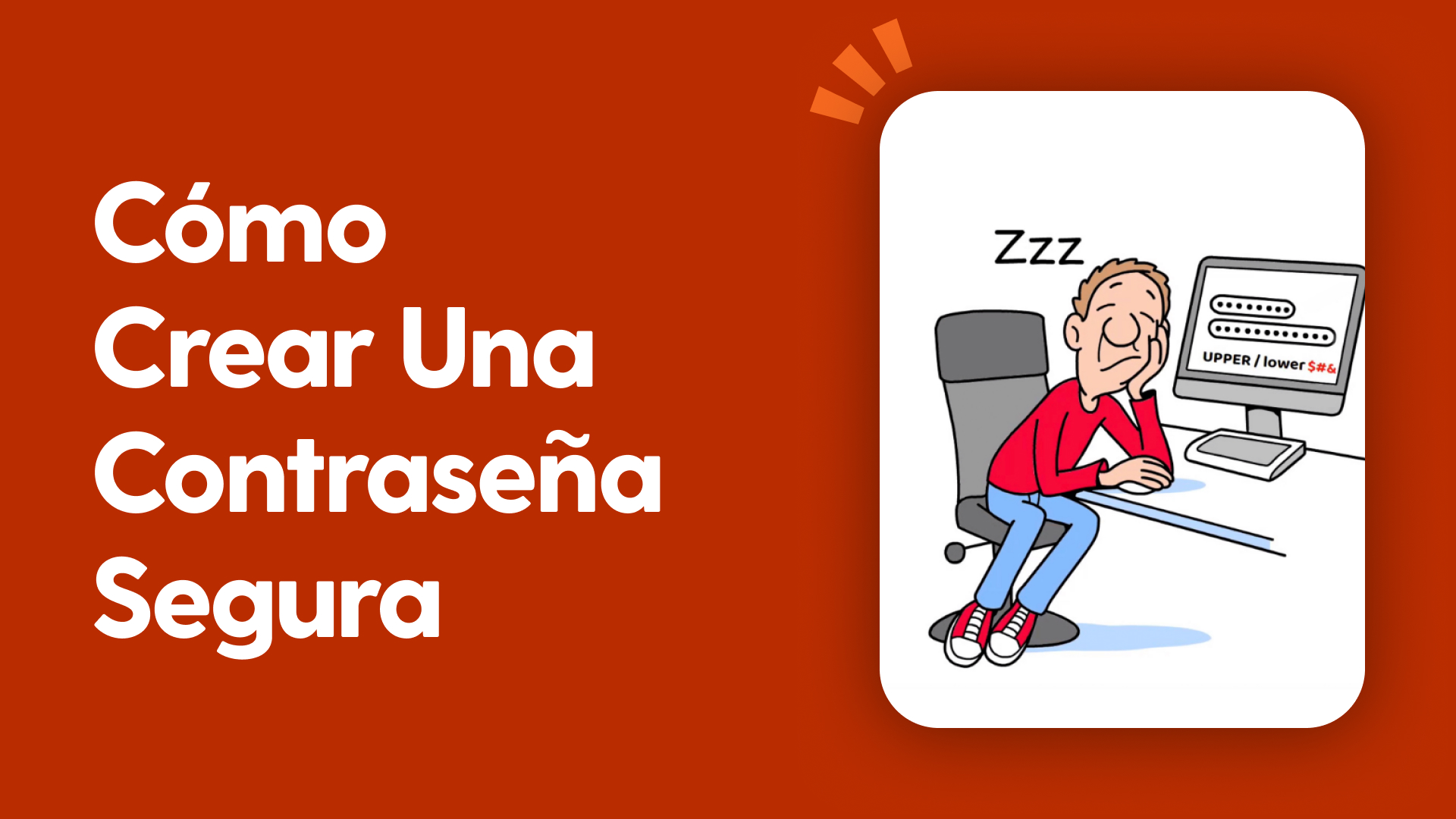 Cómo crear una contraseña segura