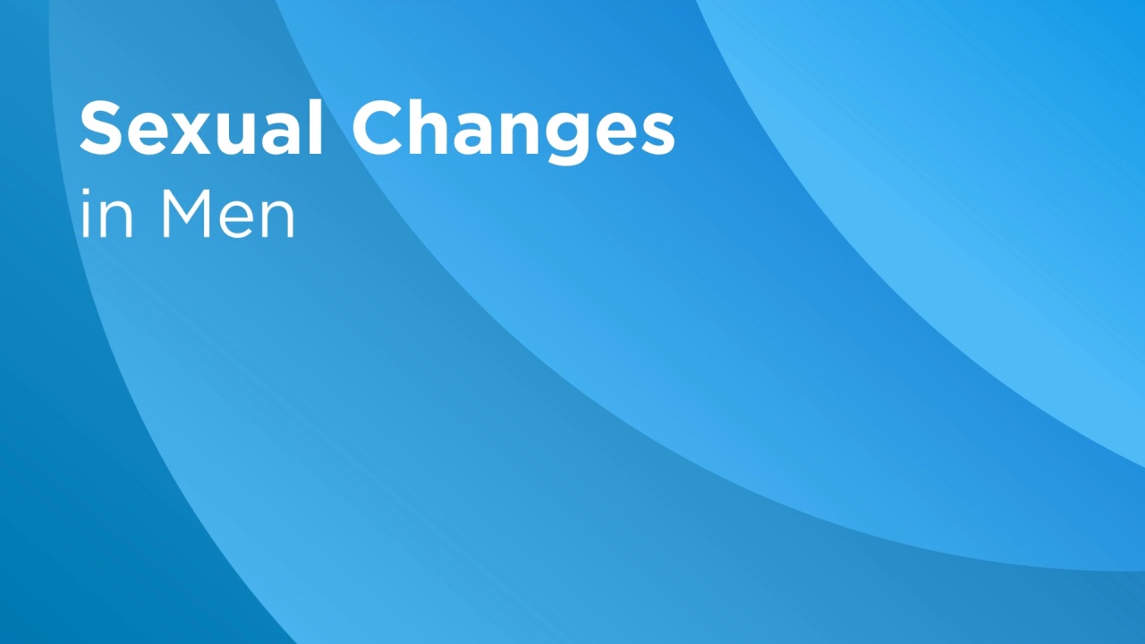 managing sexual changes in men as a side effect of cancer treatment