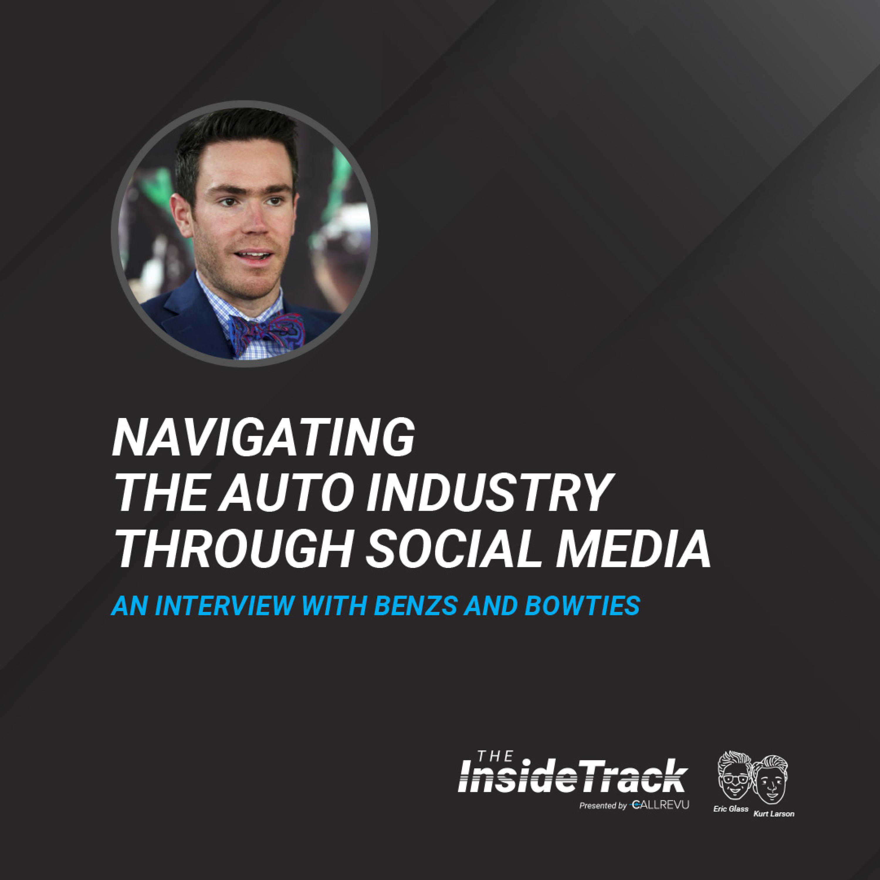 The BenzsAndBowties Interview: Navigating the Auto Industry Through Social Media