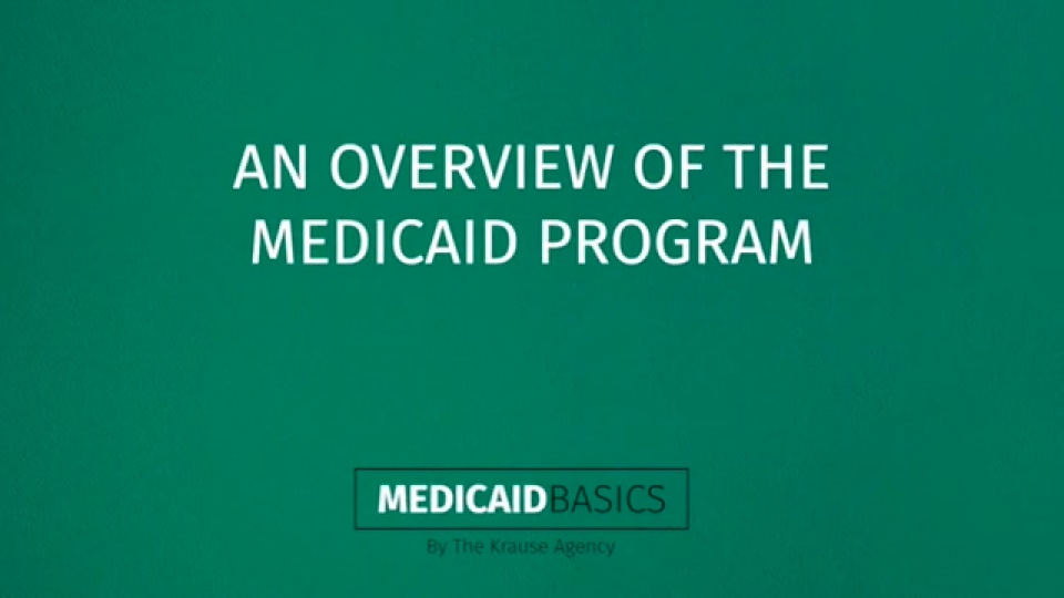 An Overview of the Medicaid Program
