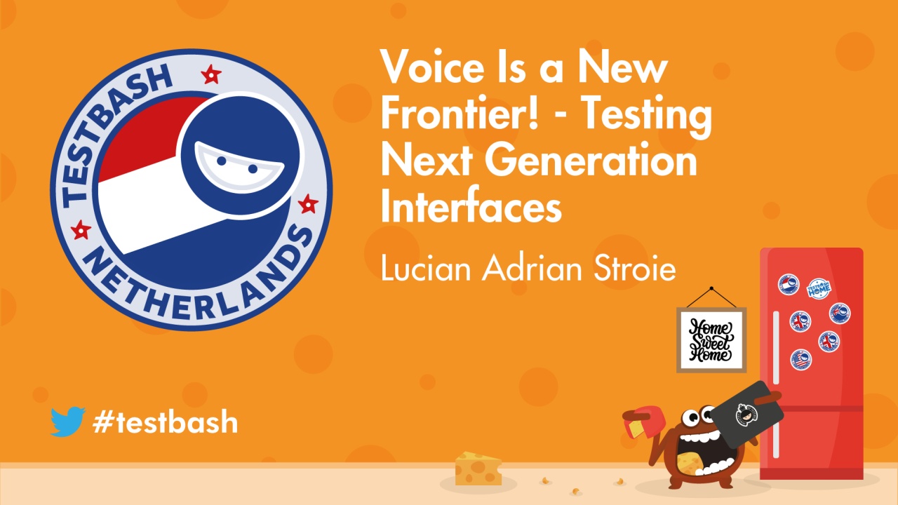 Voice Is a New Frontier! Testing next Generation Interfaces - Lucian Adrian Stroie image