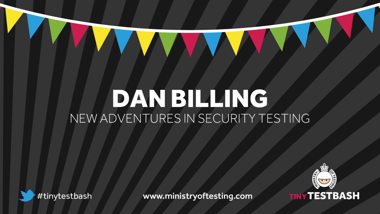 New Adventures in Security Testing – Dan Billing image