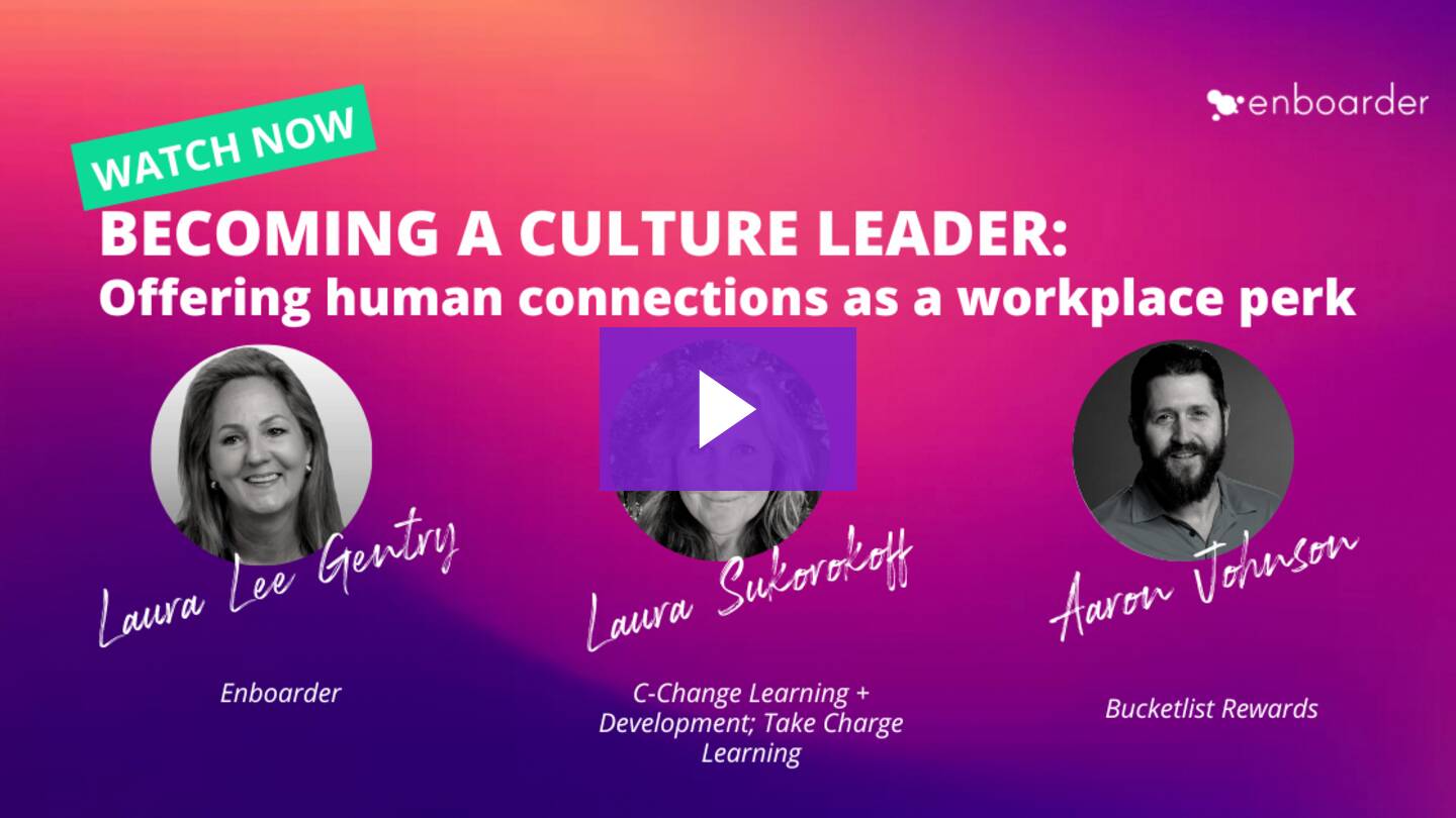 Becoming a Culture Leader: Offering Human Connections as a Workplace Perk