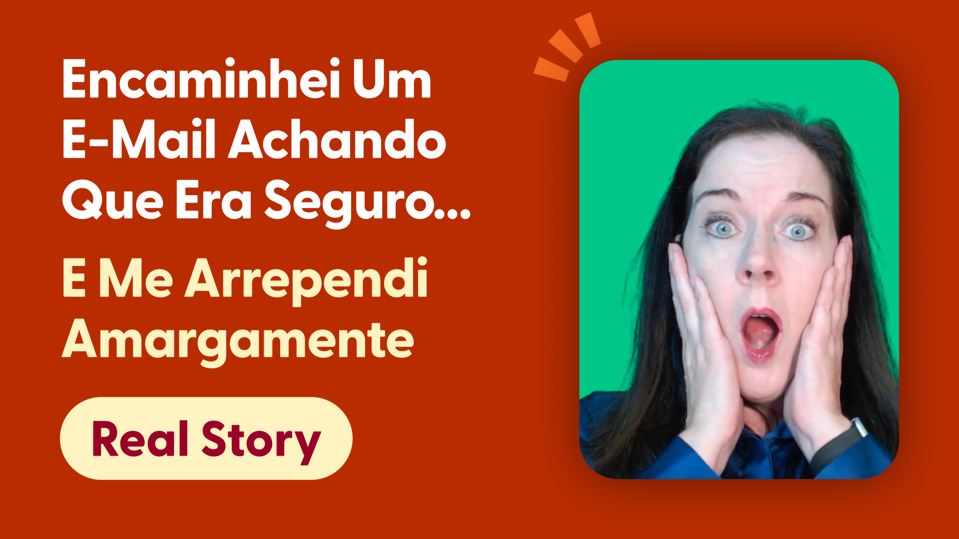 Encaminhei um e-mail achando que era seguro... e me arrependi amargamente