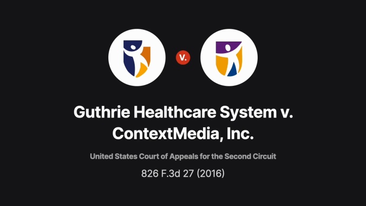 Guthrie Healthcare System v. ContextMedia, Inc.