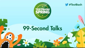 99-Second Talks at TestBash Spring image