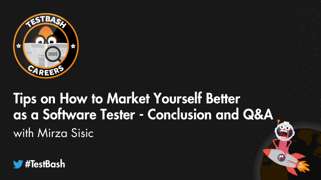Tips on How to Market Yourself Better as a Software Tester: Conclusion and Q&A - Mirza Sisic image