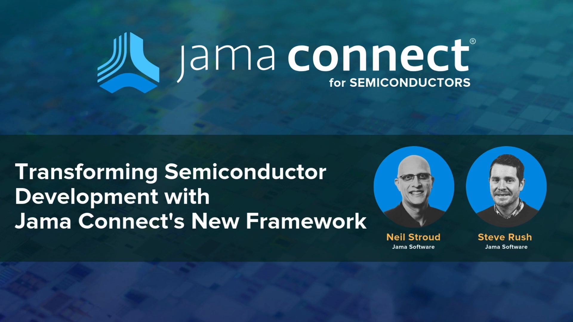 Transforming Semiconductor Development with Jama Connect®’s New Framework