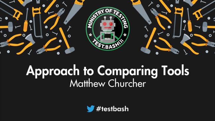 Approach to Comparing Tools with Matthew Churcher