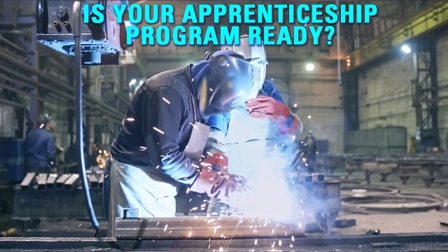 Image of an apprentice welder in action with text reading IS YOUR APPRENTICESHIP PROGRAM READY?