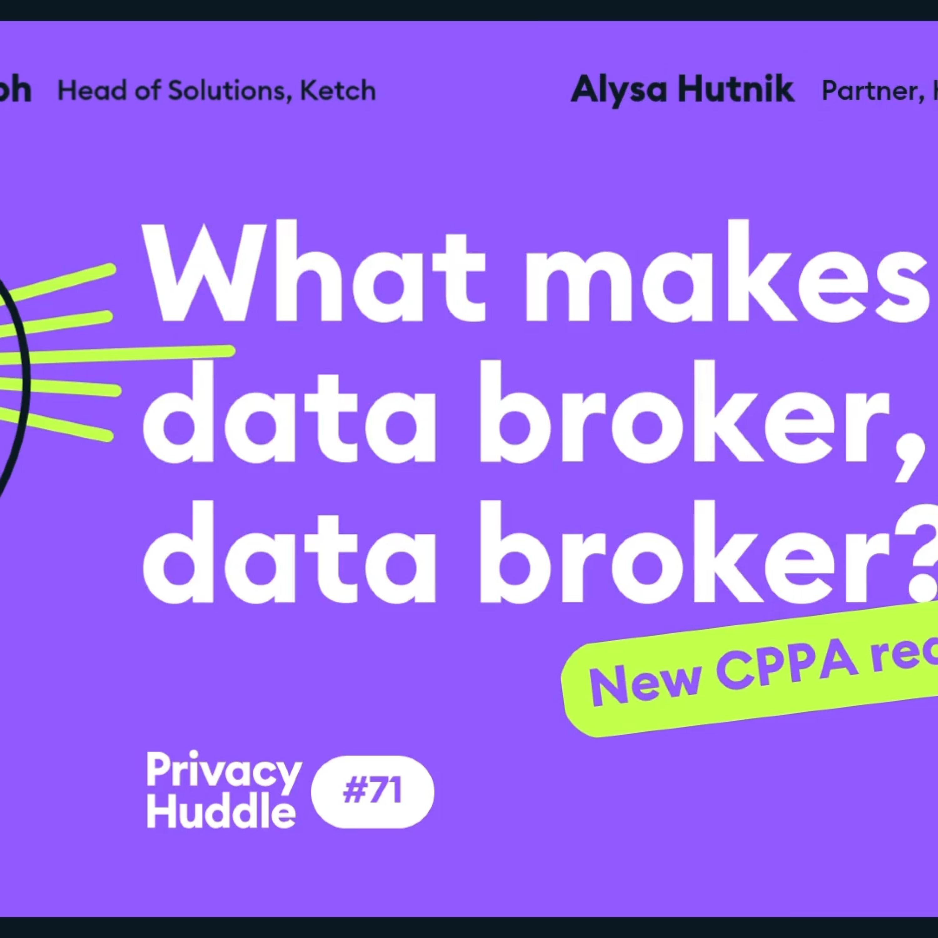 Ep. 71 - What Makes a Data Broker, a Data Broker? (New CCPA Requirements) episode artwork