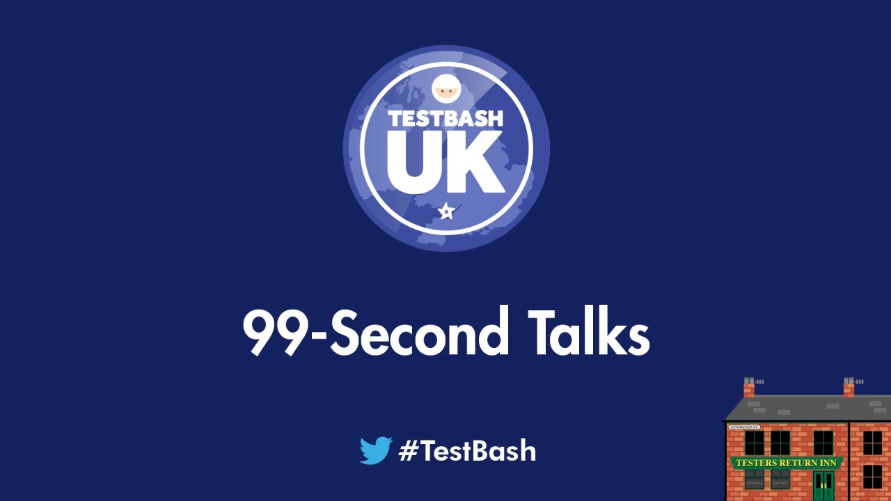 99 Second Talks - TestBash UK 2022 Day 1 image