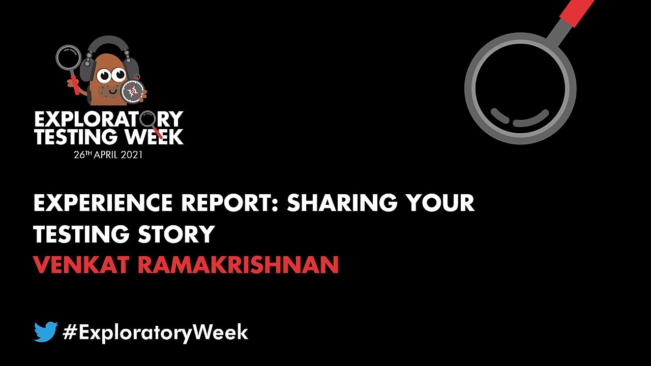 Experience Report: Sharing Your Testing Story with Venkat Ramakrishnan image