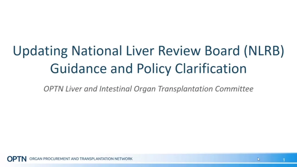 Update National Liver Review Board Guidance Documents and Policy  Clarification - OPTN