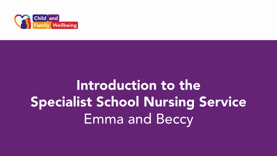 Introduction to the Specialist School Nursing Service