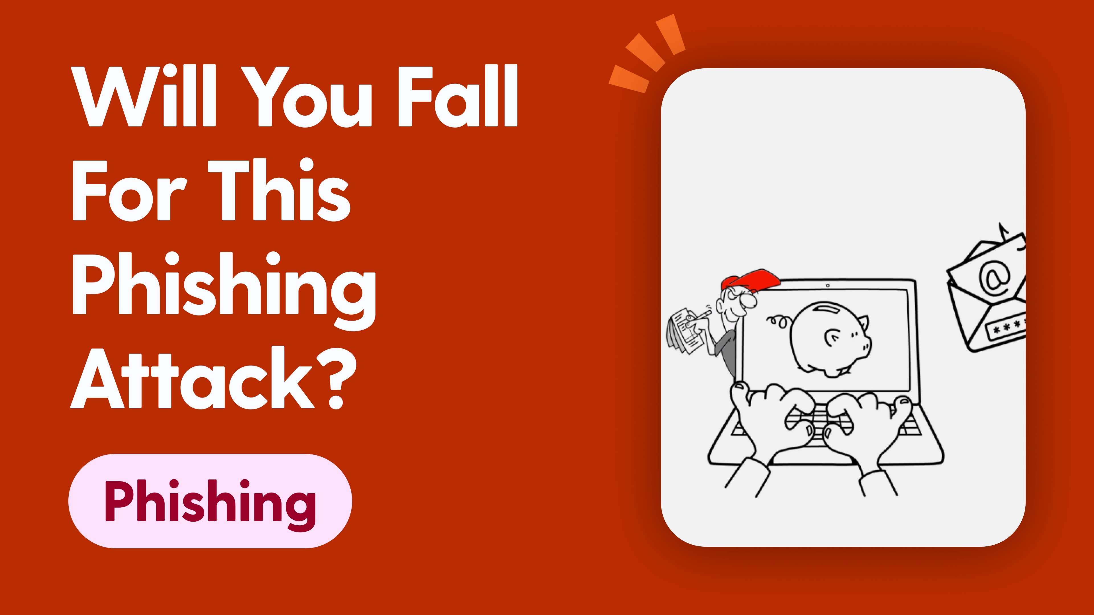Will You Fall For This Phishing Attack?