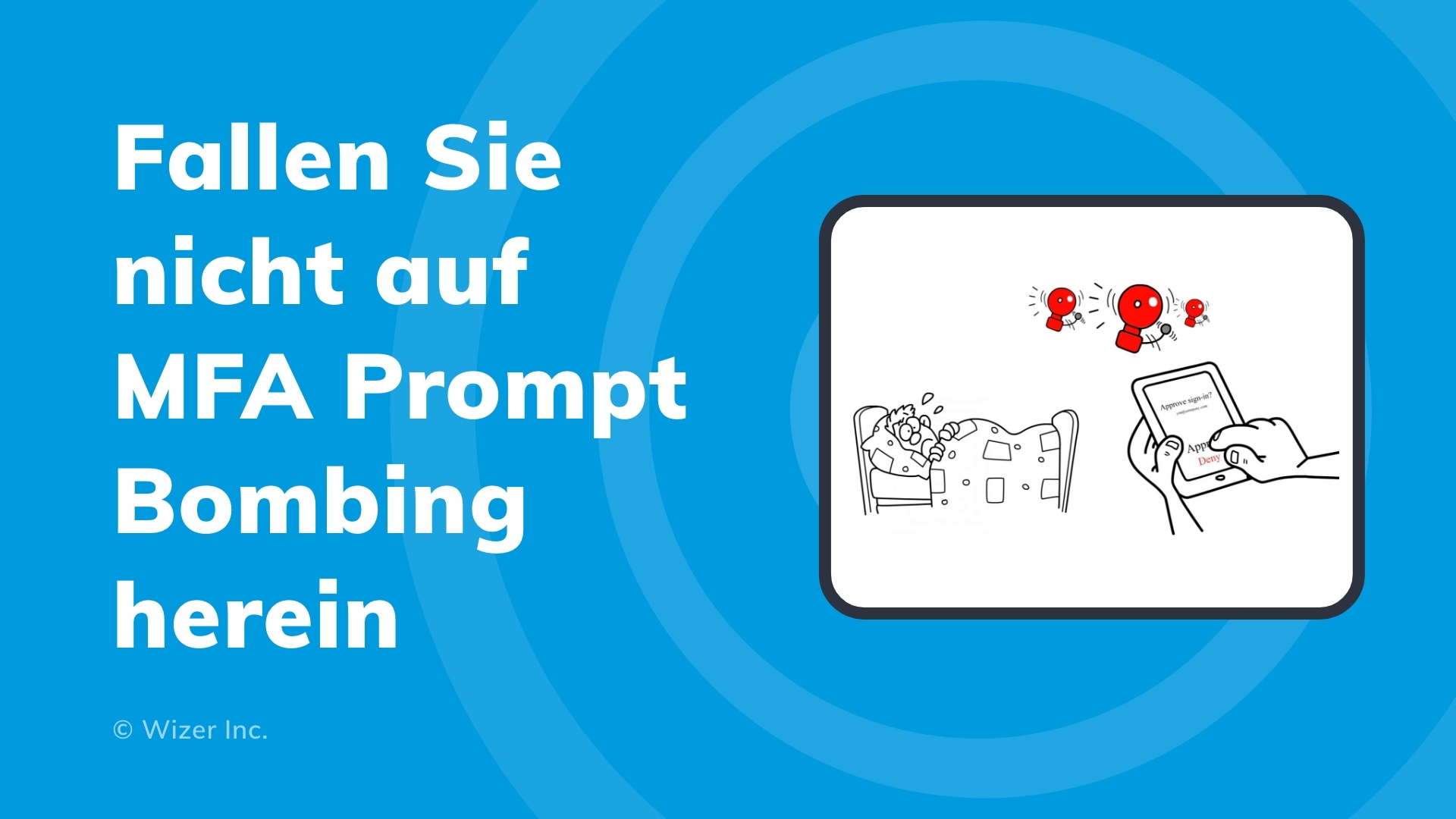 Fallen Sie nicht auf MFA Prompt Bombing herein