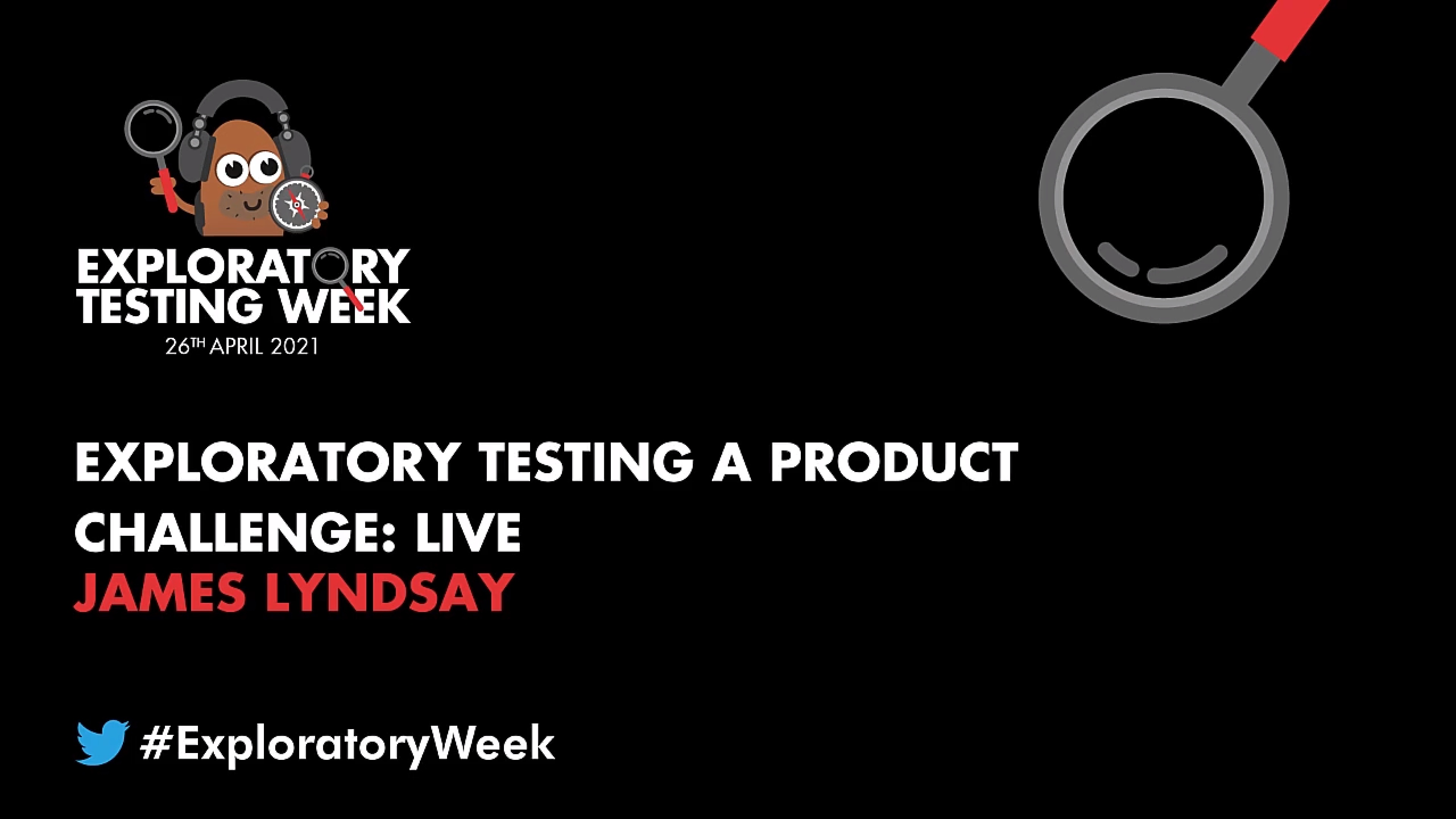 Experience Report Live: Exploratory Testing a Product with James Lyndsay