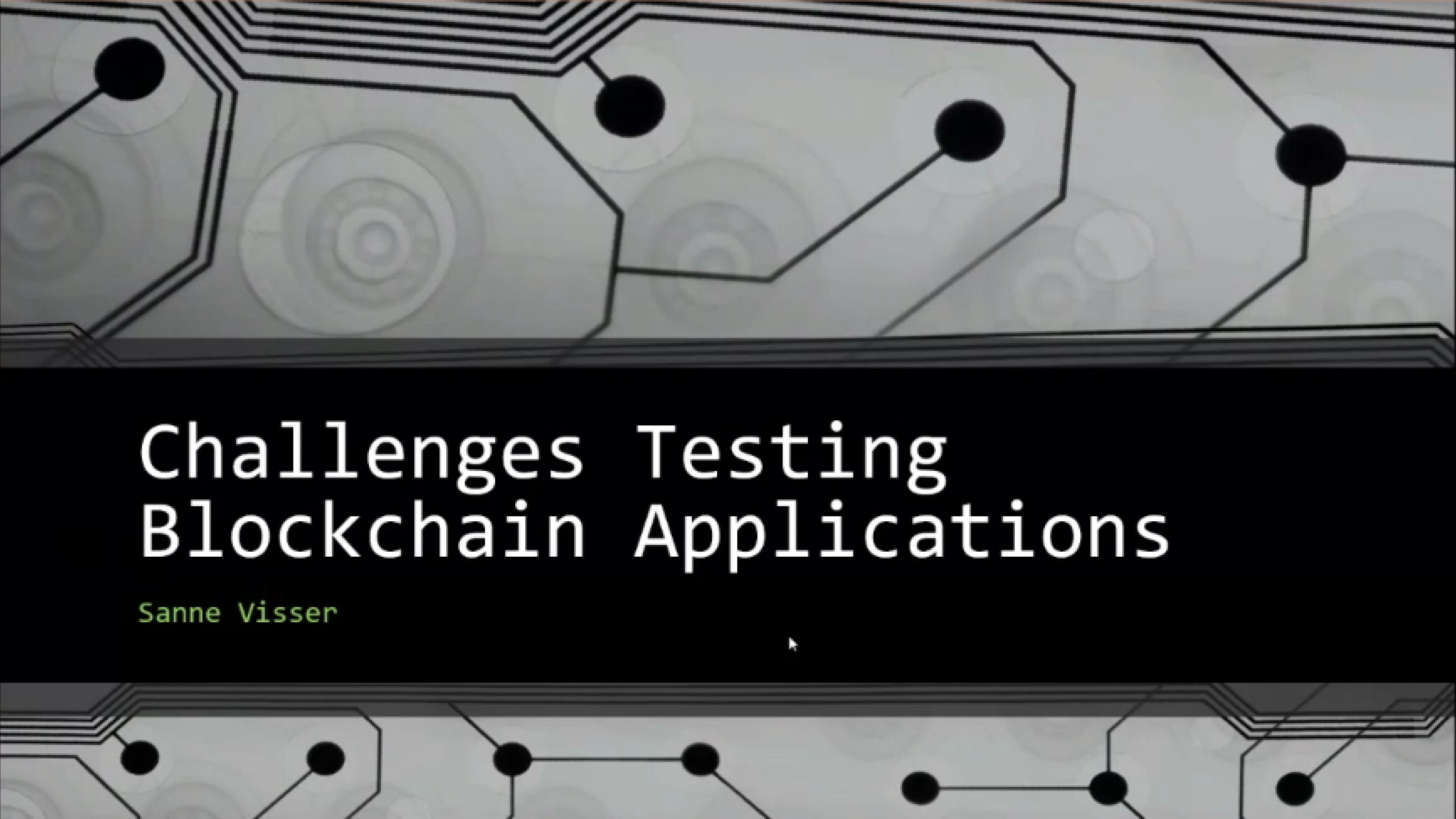 Challenges Testing Blockchain Applications with Sanne Visser