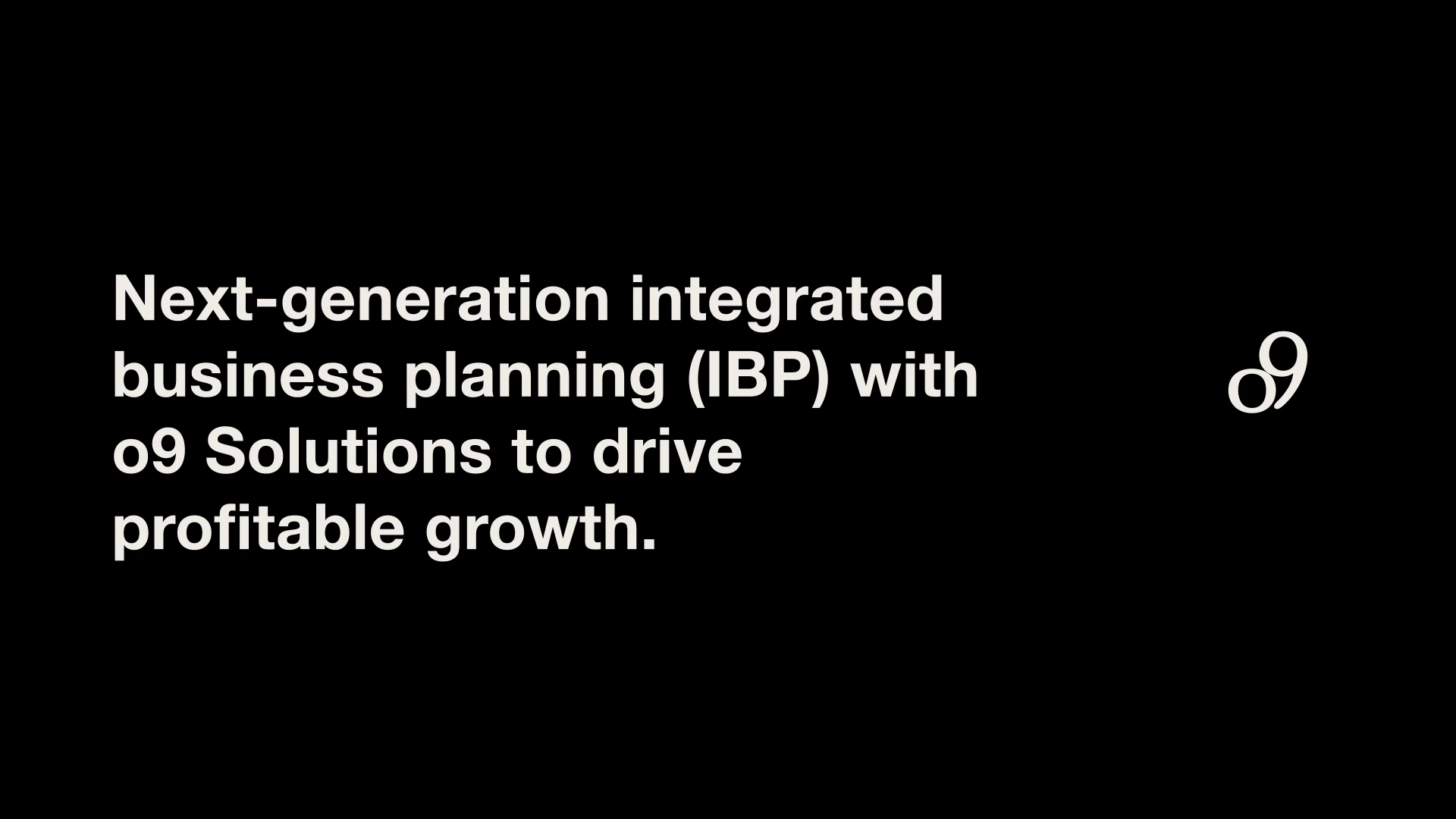 Next-generation Integrated Business Planning (IBP) with o9