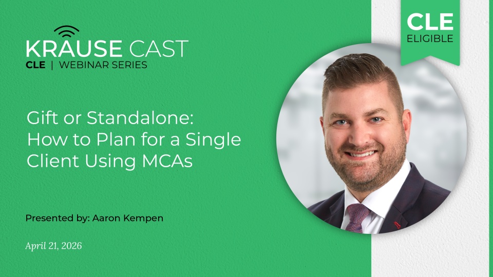 Gift or Standalone? How to Plan for a Single Client Using MCAs