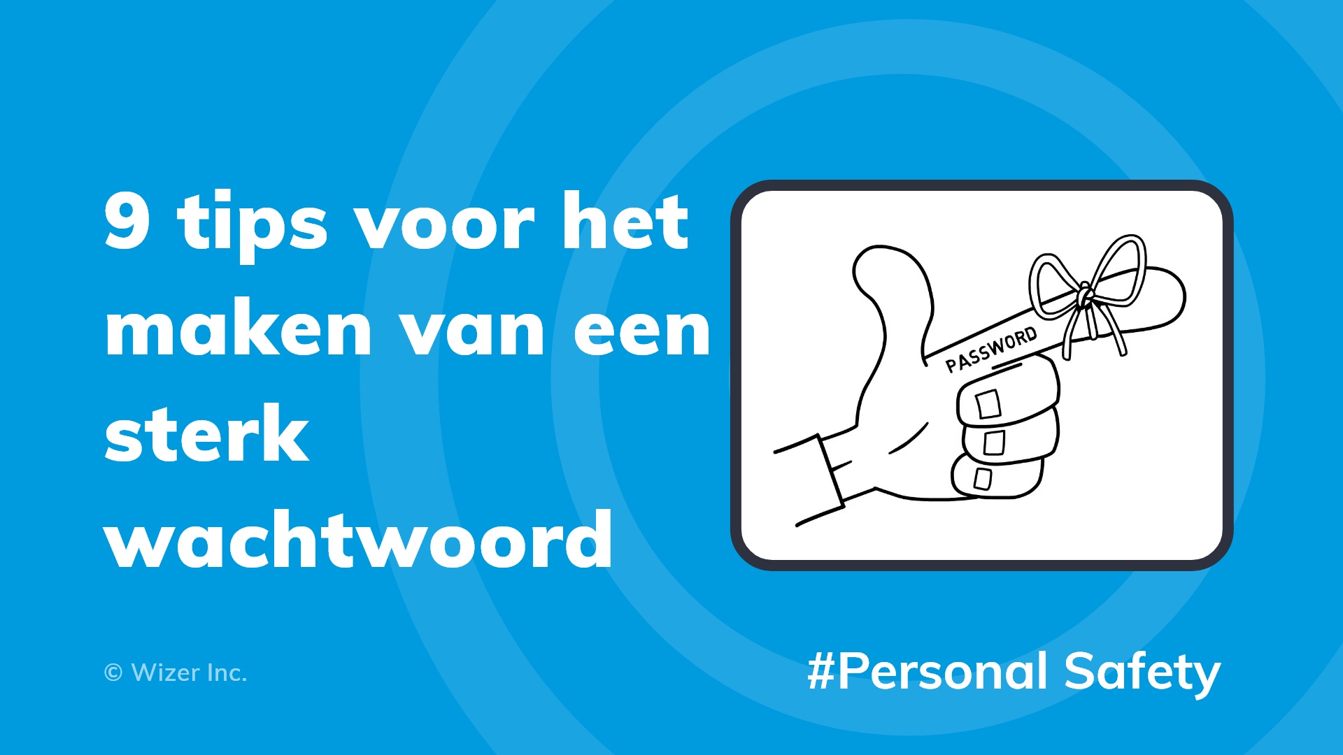 9 tips voor het maken van een sterk wachtwoord