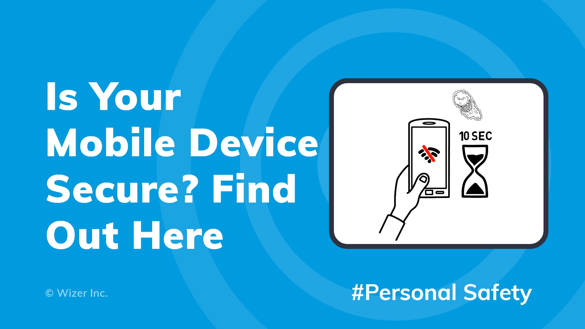 Is Your Mobile Device Secure? Find Out Here