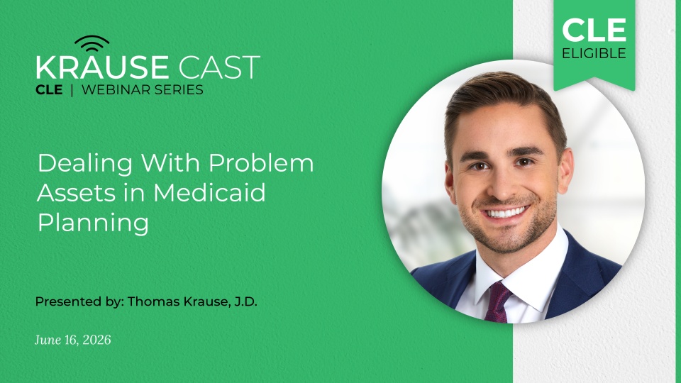 Dealing with Problem Assets in Medicaid Planning