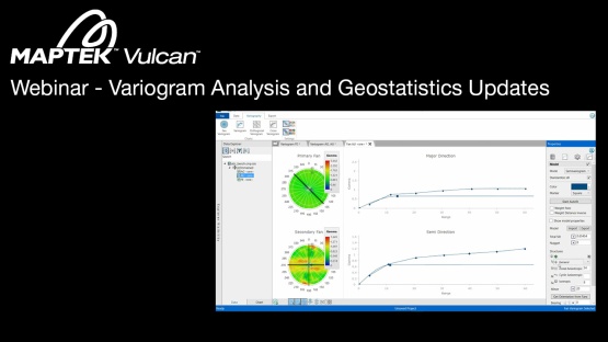 Webinar: Vulcan 10 Variogram Analysis and Geostatistics Updates