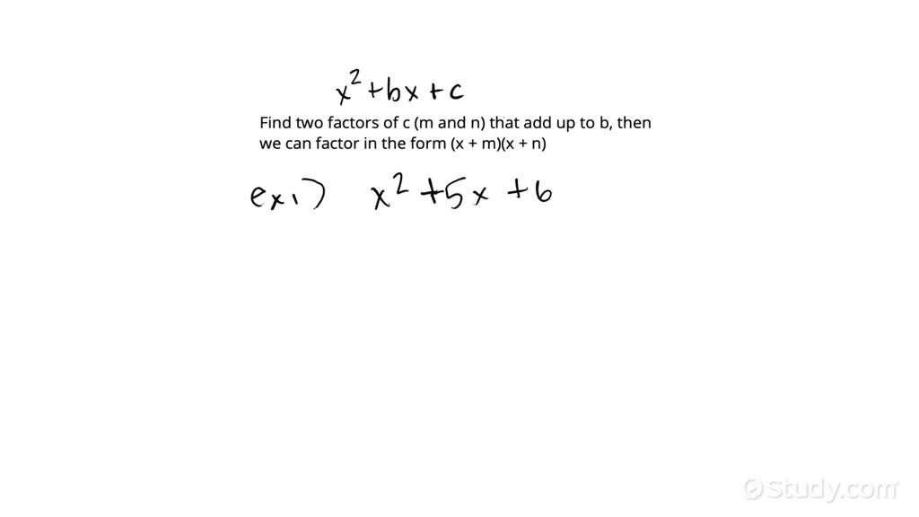 Factoring A Quadratic With Leading Coefficient Of 1 | Algebra | Study.com