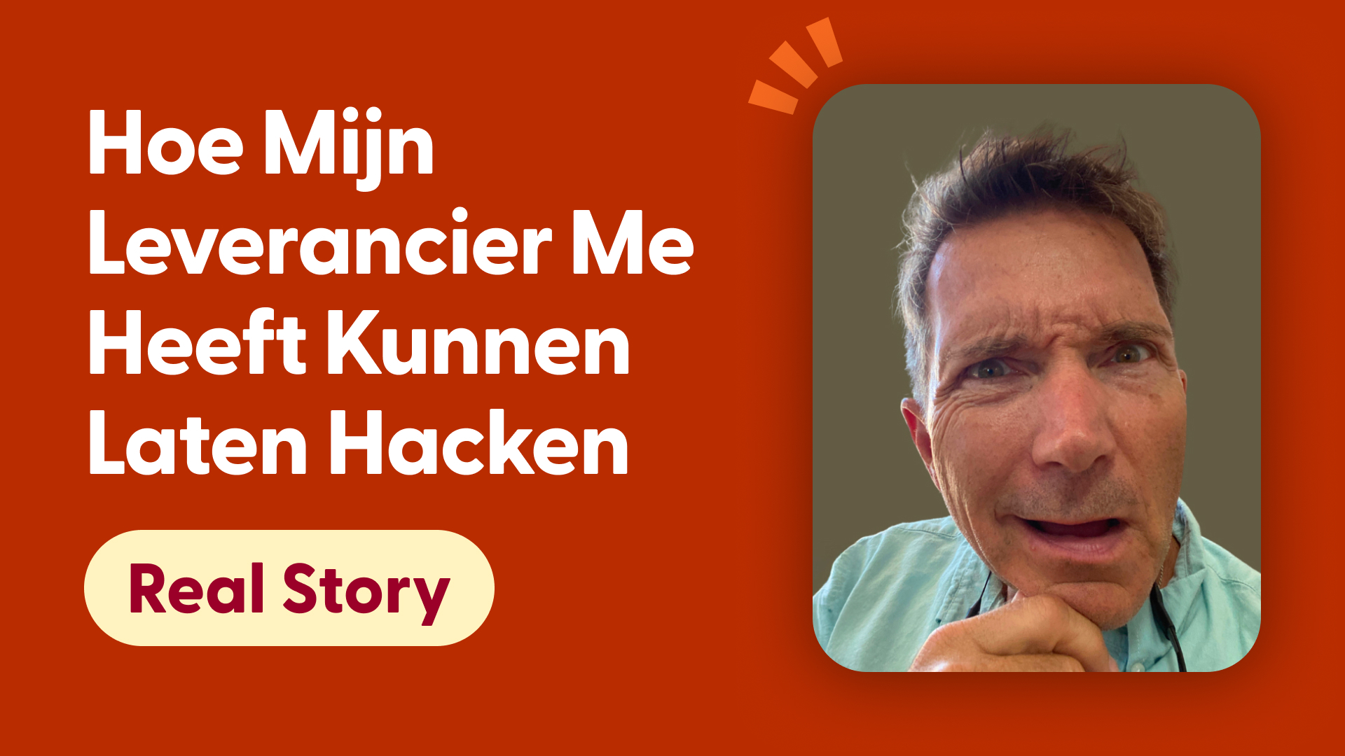 Hoe Mijn Leverancier Me Heeft Kunnen Laten Hacken