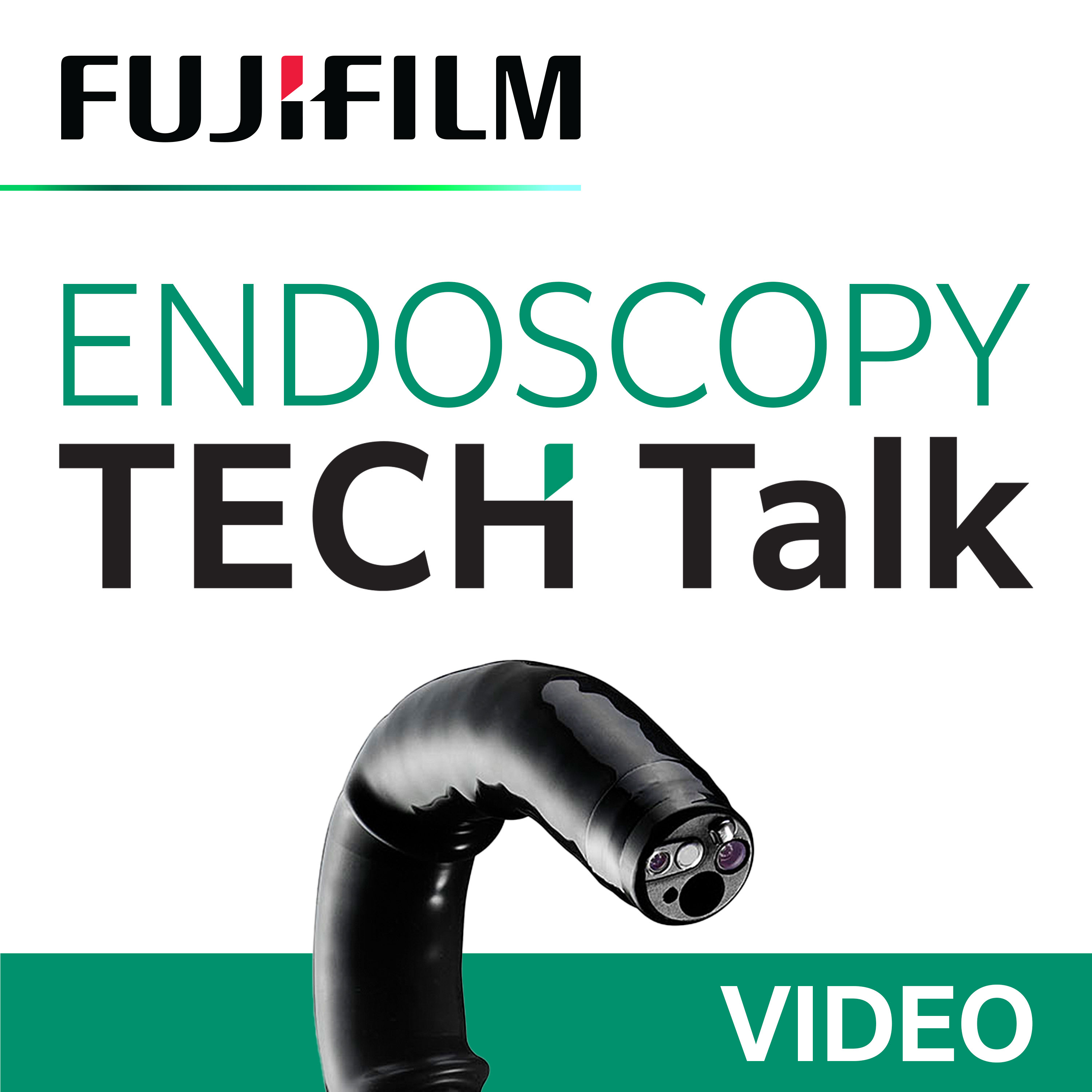 Fujifilm Endoscopy TECH Talk podcast - video